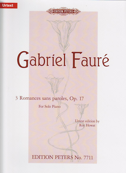 EDITION PETERS FAURE G. - 3 ROMANCES SANS PAROLES OP.17 - PIANO