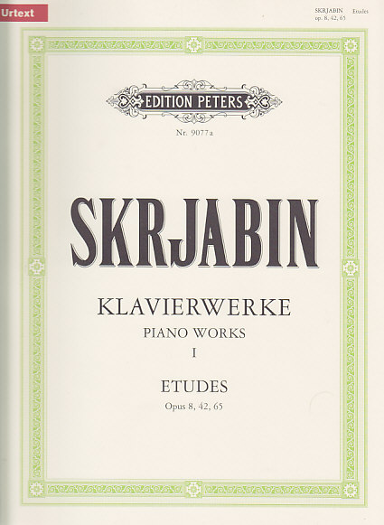 EDITION PETERS SKRJABIN - KLAVIERWERKE I - ETUDES OP.8, 42, 65 - PIANO