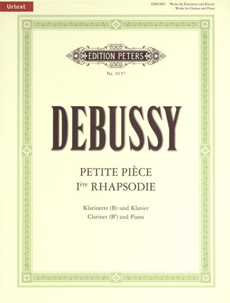 EDITION PETERS DEBUSSY CLAUDE - PETITE PIECE PREMIERE RHAPSODIE - CLARINET AND PIANO