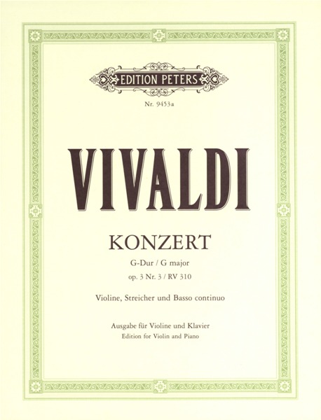 EDITION PETERS VIVALDI ANTONIO - CONCERTO IN G OP.3 NO.3, RV 310 - VIOLIN AND PIANO