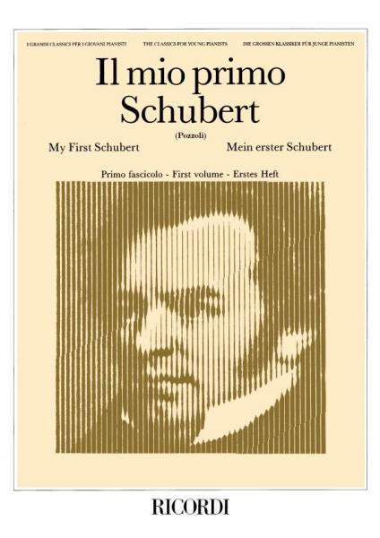 RICORDI SCHUBERT F. - IL MIO PRIMO - PIANO