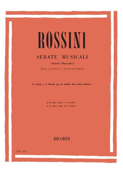 RICORDI ROSSINI G. - SERATE MUSICALI. PARTE I: 8 ARIETTE - CHANT ET PIANO
