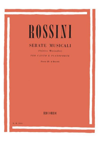 RICORDI ROSSINI G. - SERATE MUSICALI. PARTE II: 4 DUETTI - CHANT ET PIANO