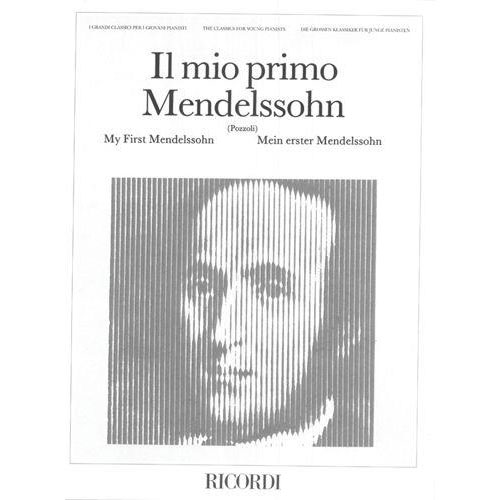 RICORDI MENDELSSOHN F. - IL MIO PRIMO MENDELSSHON - PIANO