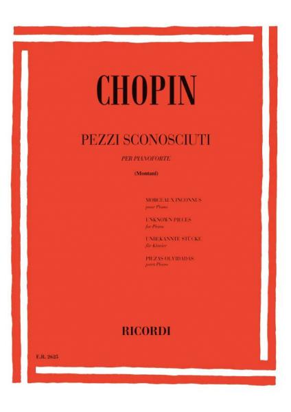 RICORDI CHOPIN F. - PEZZI SCONOSCIUTI PER PIANOFORTE - PIANO