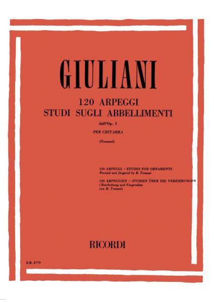 RICORDI GIULIANI M. - 120 ARPEGGI STUDI SUGLI ABBELLIMENTI DALL'OP.1 - GUITARE