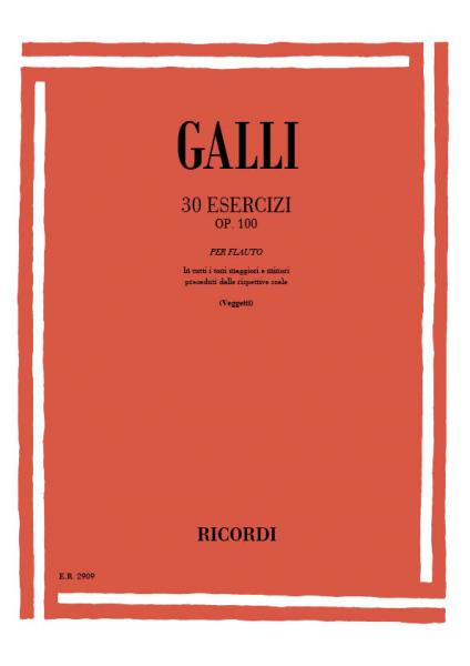 RICORDI GALLI R. - 30 ESERCIZI OP. 100 - FLUTE