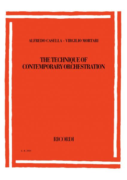 RICORDI CASELLA-MORTARI - THE TECHNIQUE OF CONTEMPORARY ORCHESTRATION