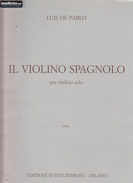 ZERBONI LUIS DE PABLO - IL VIOLINO SPAGNOLO (1988) - VIOLON SOLO
