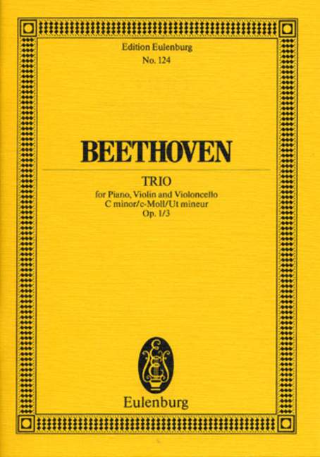 EULENBURG BEETHOVEN LUDWIG VAN - PIANO TRIO NO 3 C MINOR OP 1/3 - PIANO TRIO