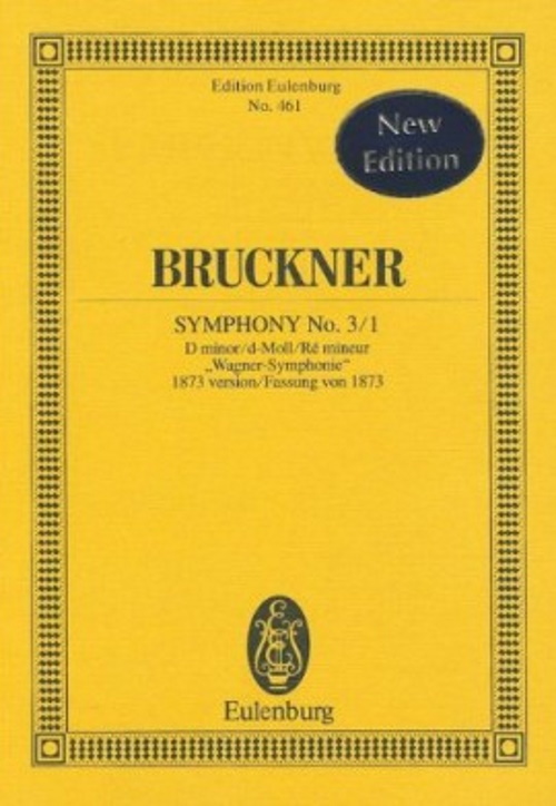 EULENBURG BRUCKNER ANTON - SYMPHONY N°3/1 VERSION 1873 - SCORE