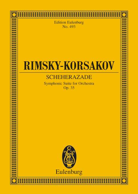 EULENBURG RIMSKY-KORSAKOV NIKOLAI - SCHEHERAZADE OP. 35 - ORCHESTRA