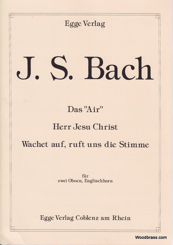  Bach J. S. - Das Air, Herr Jesu Christ, Wachet Auf - 2 Hautbois Et Cor Anglais