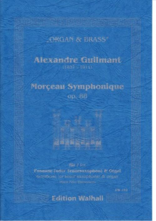 Guilmant Alexandre - Morceau Symphonique Op.88 - Trombone and Orgue