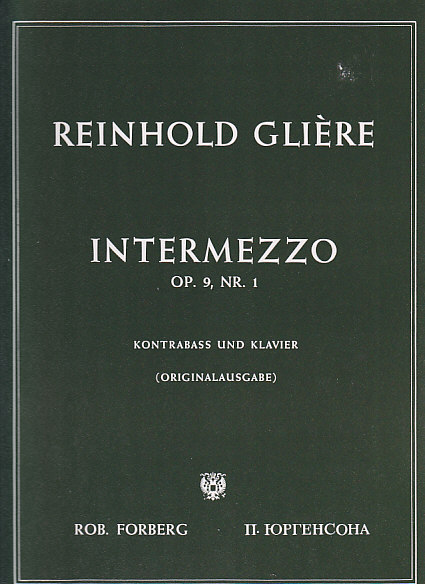 FORBERG GLIERE R. M. - INTERMEZZO OP. 9,1 - CONTREBASSE ET PIANO
