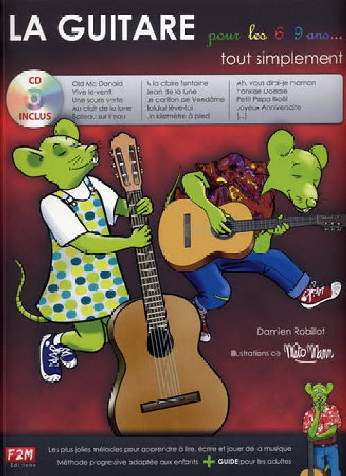 F2M EDITIONS LA GUITARE POUR LES 6/9 ANS TOUT SIMPLEMENT + CD