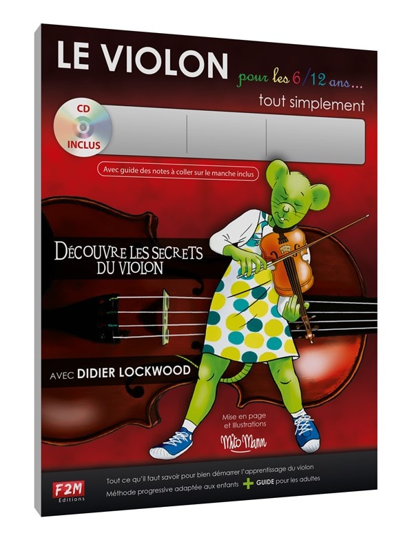 F2M EDITIONS LOCKWOOD DIDIER - LE VIOLON POUR LES 6/12 ANS + CD