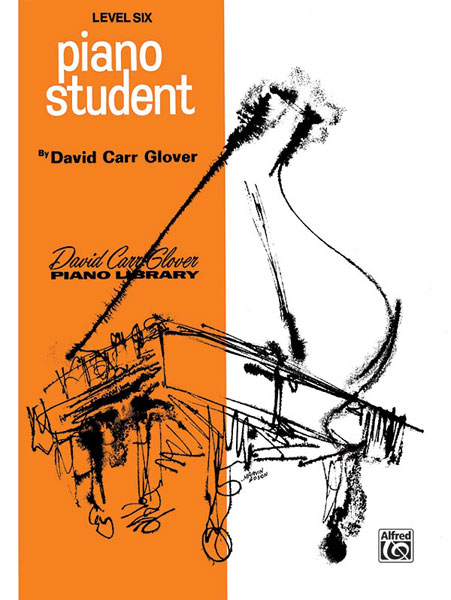 GLOVER DAVID CARR - PIANO STUDENT LEVEL 6 - PIANO