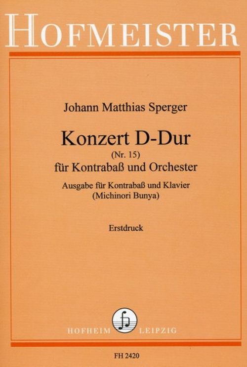 HOFMEISTER SPERGER JOHANN MATTHIAS - KONZERT D-DUR N°15 - CONTREBASSE & PIANO 