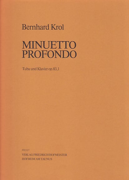 HOFMEISTER KROL BERNHARD - MINUETTO PROFONDO OP.83,1 - TUBA & PIANO