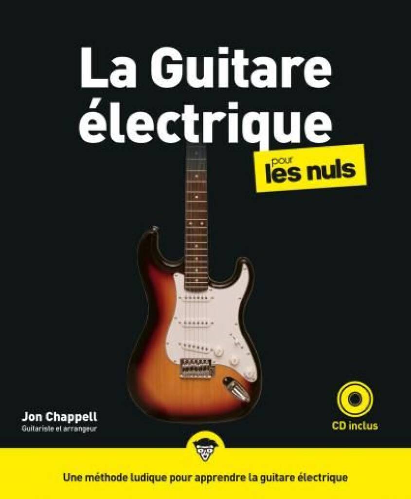 FIRST INTERACTIVE POUR LES NULS MÉTHODE GUITARE ÉLECTRIQUE + CD - JON CHAPPELL