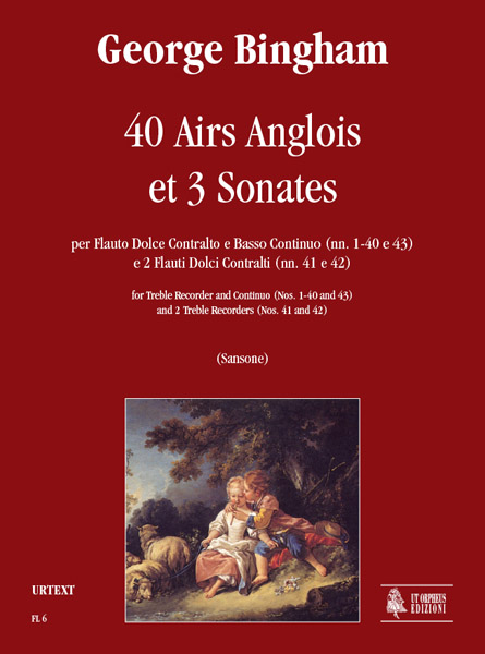 UT ORPHEUS Bingham George - 40 Airs Anglois et Trois Sonates - Flute A Bec Alto et Continuo Ou 2 Flutes A Bec