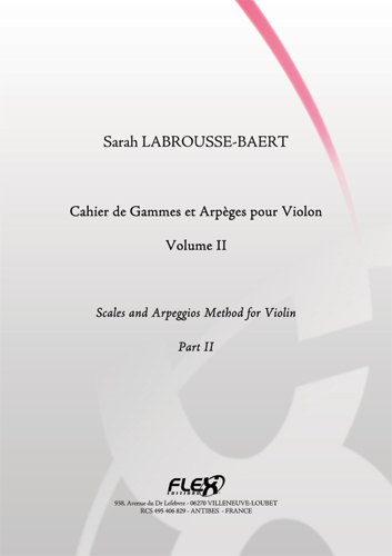 FLEX EDITIONS LABROUSSE-BAERT S. - SCALES AND ARPEGGIOS METHOD FOR VIOLIN - VOLUME II - SOLO VIOLIN