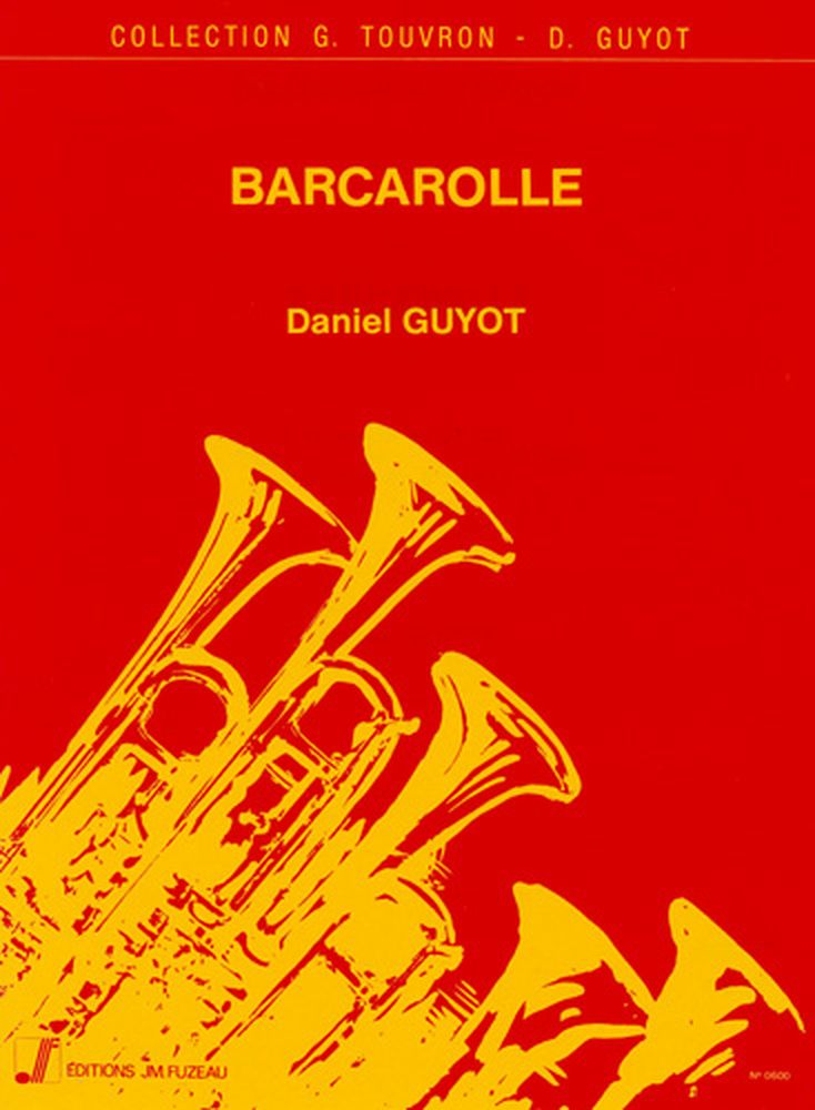 ANNE FUZEAU PRODUCTIONS Guyot Daniel - Barcarolle - Trompette, Cornet
