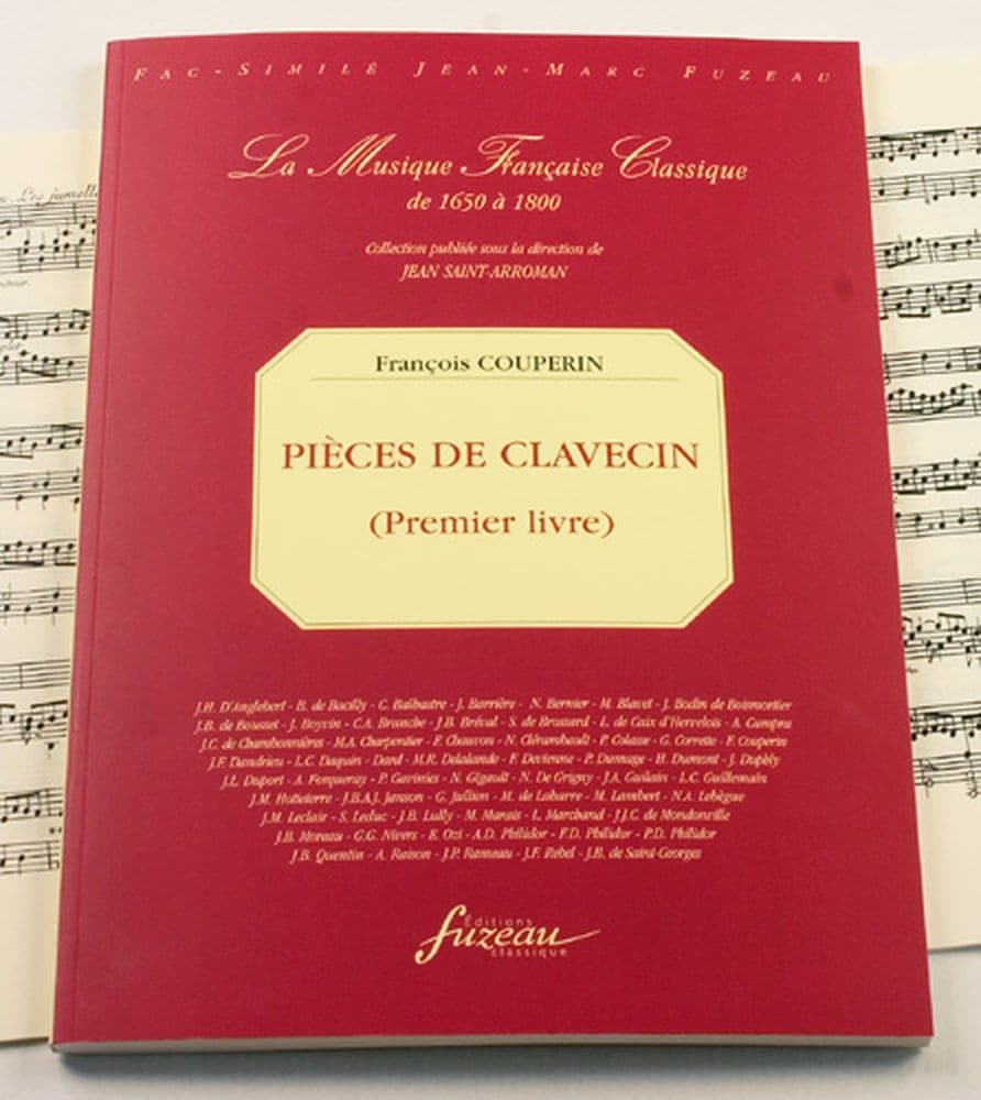 ANNE FUZEAU PRODUCTIONS COUPERIN F. - PIECES DE CLAVECIN, PREMIER FAC-SIMILE FUZEAU