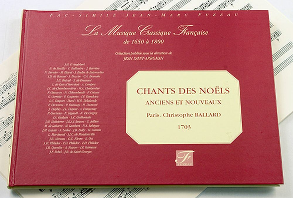 ANNE FUZEAU PRODUCTIONS BALLARD C. - CHANTS DES NOELS ANCIENS ET MODERNES - FAC-SIMILE FUZEAU
