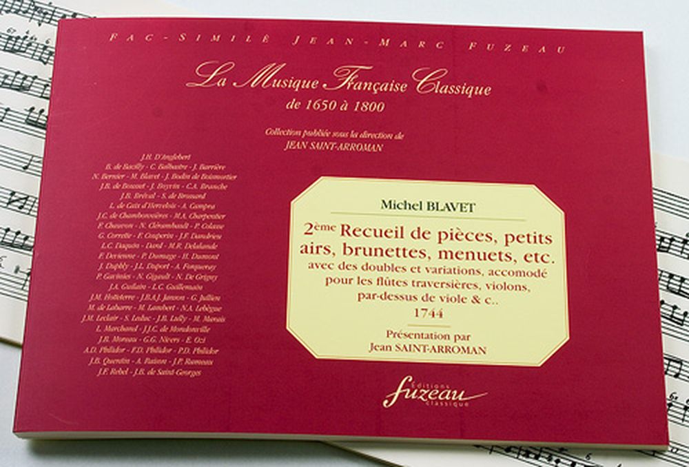 ANNE FUZEAU PRODUCTIONS BLAVET M. - 2EME RECUEIL DE PIECES, PETITS AIRS, BRUNETTES, MENUETS, ETC. - FAC-SIMILE FUZEAU