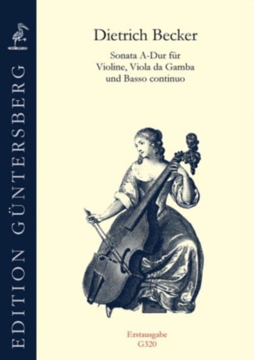 GUNTERSBERG BECKER DIETRICH - SONATA A-DUR - VIOLON, VIOLE DE GAMBE & B.C