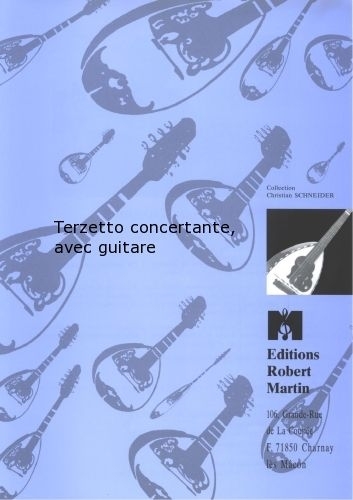 ROBERT MARTIN Robert Min Ganz - Terzetto Concerte, Avec Guitare