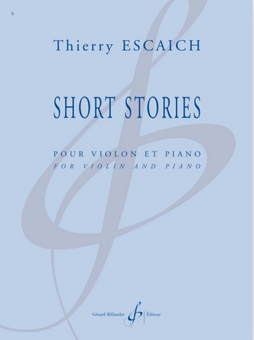 BILLAUDOT ESCAICH THIERRY - SHORT STORIES - SONATE POUR VIOLON ET PIANO