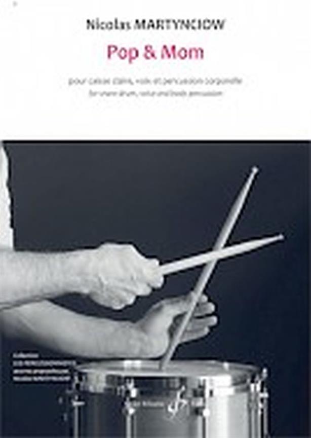 BILLAUDOT Mynciow Nicolas - Pop & Mom - Pour Caisse Claire, Voix Et Percussion Corporelle