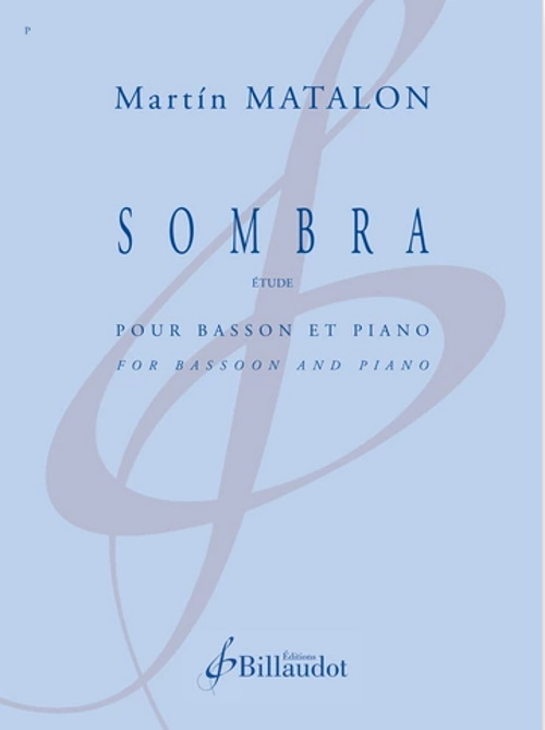 BILLAUDOT MATALON MARTIN - SOMBRA - BASSON & PIANO