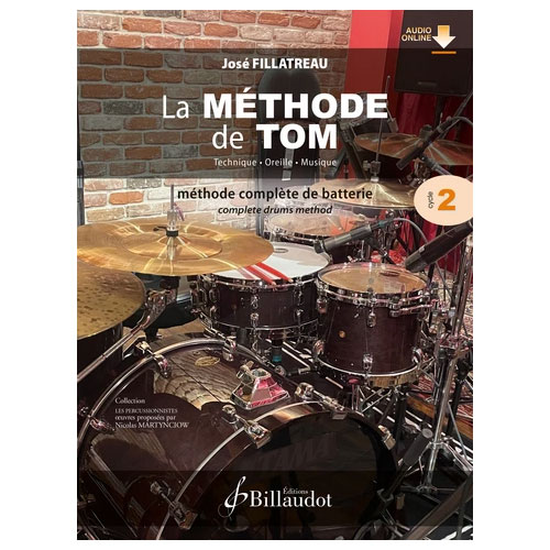 BILLAUDOT Fillatreau J. - La Méthode De Tom Vol 2 - Batterie