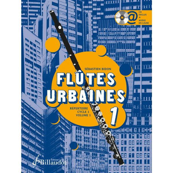 BILLAUDOT Bidon Sébastien - Flutes Urbaines Volume 1