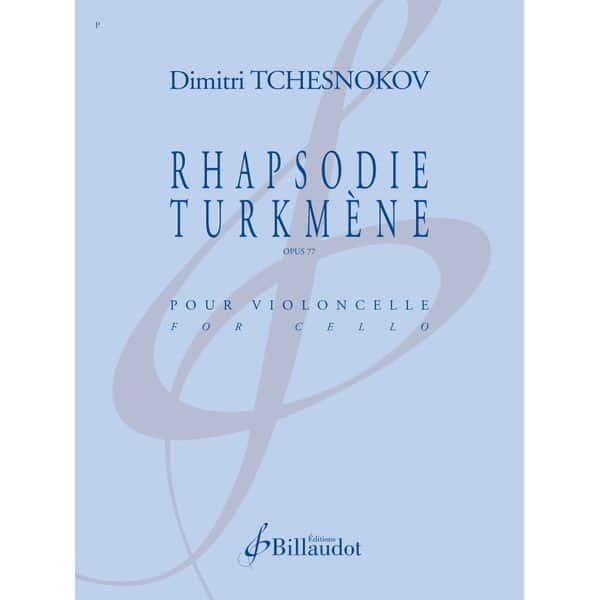 BILLAUDOT TCHESNOKOV DIMITRI - RHAPSODIE TURKMENE OPUS 77