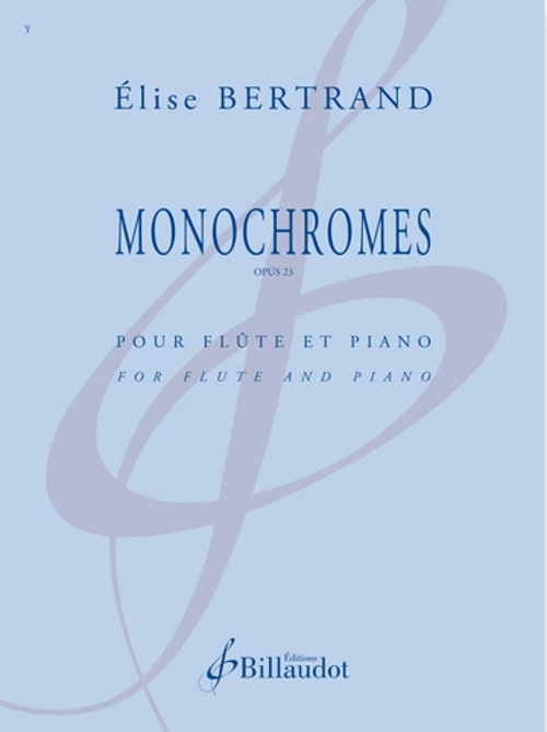 BILLAUDOT BERTRAND ELISE - MONOCHROMES - OPUS 23