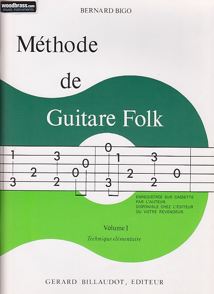 BILLAUDOT BIGO BERNARD - METHODE DE GUITARE FOLK PROGRESSIVE VOL.1