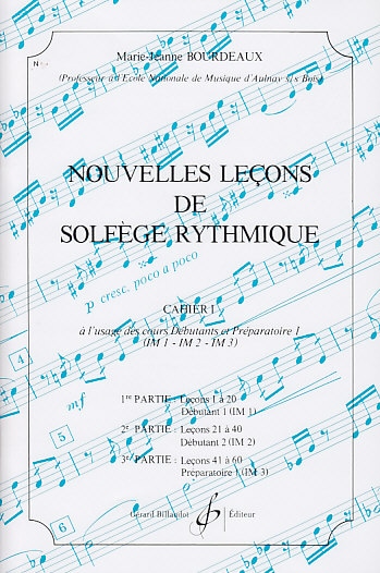 BILLAUDOT BOURDEAUX MARIE-JEANNE - NOUVELLES LECONS DE SOLFEGE RYTHMIQUE VOL.1