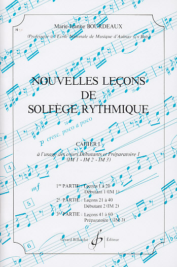 BILLAUDOT Bourdeaux MARIE-jeanne - Nouvelles Lecons De Solfege Rythmique Vol.1