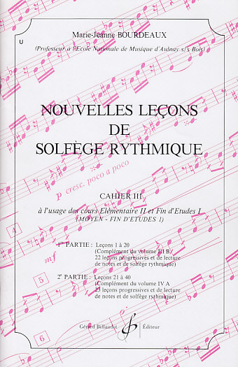 BILLAUDOT BOURDEAUX MARIE-JEANNE - NOUVELLES LECONS DE SOLFEGE RYTHMIQUE - CAHIER III