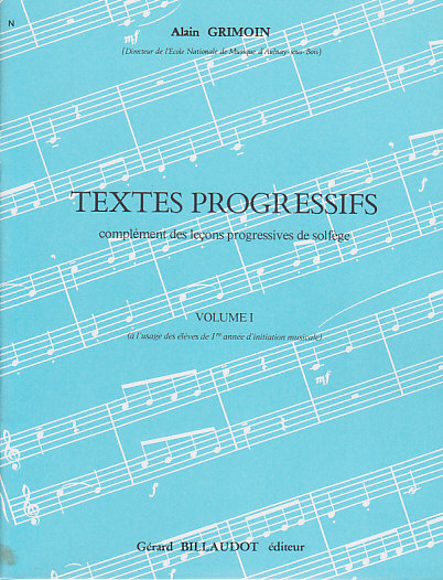 BILLAUDOT GRIMOIN ALAIN - TEXTES PROGRESSIFS, COMPLEMENTS DES LECONS PROGRESSIVES VOL.1