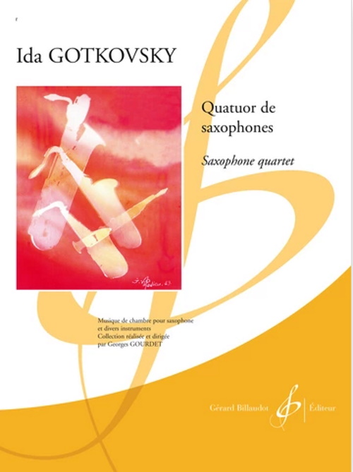 BILLAUDOT GOTKOVSKY IDA - QUATUOR DE SAXOPHONES - 4 SAXOPHONES 