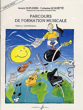 BILLAUDOT DUPLESSIS ANNICK - PARCOURS DE FORMATION MUSICALE VOL.1, LIVRE DE L'ELEVE + CD