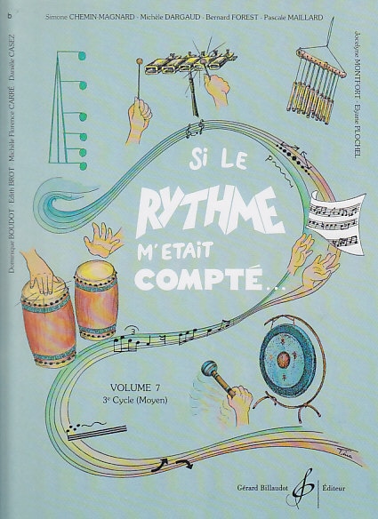 BILLAUDOT DIVERS AUTEURS - SI LE RYTHME M'ETAIT COMPTE VOLUME 7