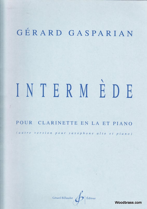 BILLAUDOT GASPARIAN GERARD - INTERMEDE - CLARINETTE EN LA, PIANO