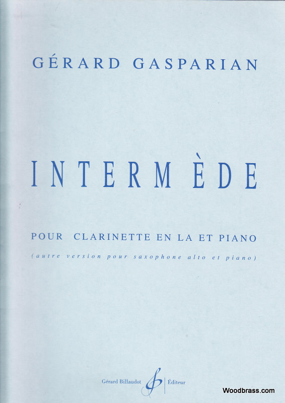 BILLAUDOT GASPARIAN GERARD - INTERMEDE - CLARINETTE EN LA, PIANO